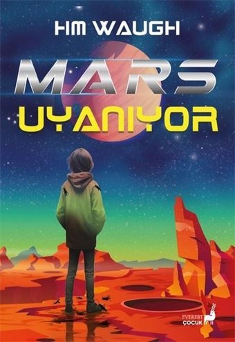 Mars Uyanıyor HM. Waugh Everest Yayınları