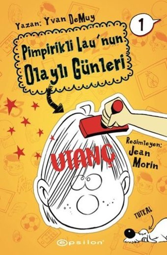 Utanç: Pimpirikli Lau'nun Olaylı Günleri - 1 Yvan Demuy Epsilon Yayınevi