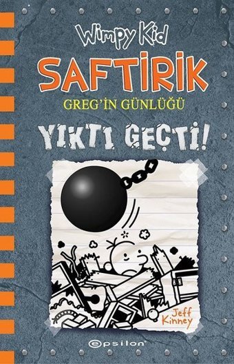 Saftirik Greg'in Günlü 14-Yıktı Geçti! Jeff Kinney Epsilon Yayınevi