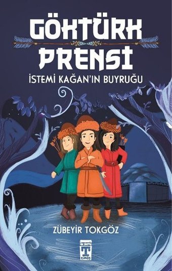 Göktürk Prensi-İstemi Kağan'ın Buyruğu Zübeyir Tokgöz Genç Timaş