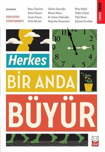 Herkes Bir Anda Büyür Kolektif Kırmızı Kedi