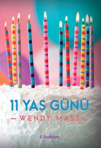 11 Yaş Günü Wendy Mass Tudem Yayınları