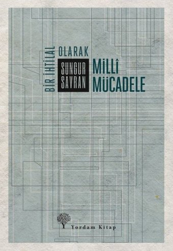 Bir İhtilal Olarak Milli Mücadele Sungur Savran Yordam Kitap