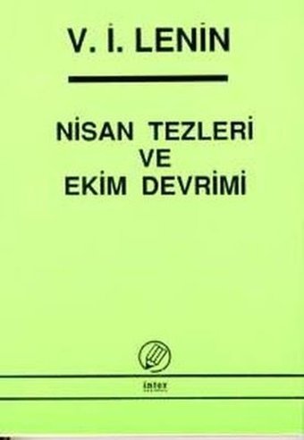 Nisan Tezleri ve Ekim Devrimi Saliha Nazlı Kaya İnter