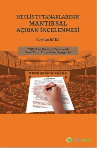 Meclis Tutanaklarının Mantıksal Açıdan İncelenmesi Coşkun Baba Hiperlink