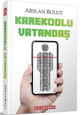 Karekodlu Vatandaş Arslan Bulut Bilgeoğuz Yayınları