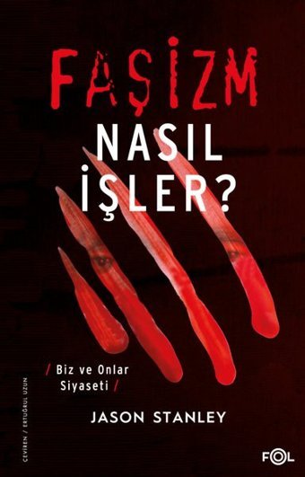 Faşizm Nasıl İşler? Biz ve Onlar Siyaseti Jason Stanley Fol Kitap