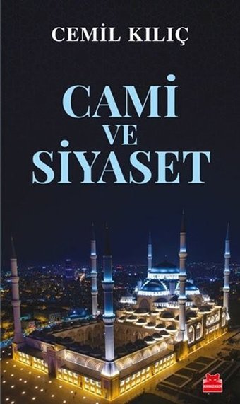 Cami ve Siyaset Cemil Kılıç Kırmızı Kedi