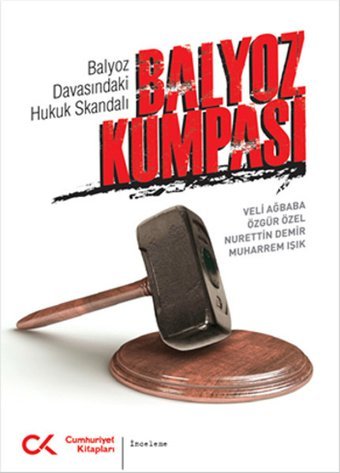 Balyoz Kumpası Muharrem Işık, Veli Ağbaba, Özgür Özel, Nurettin Demir Cumhuriyet Kitapları