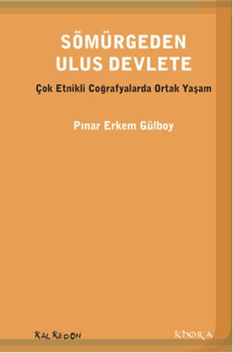Sömürgeden Ulus Devlete Pınar Erkem Gülboy Kalkedon