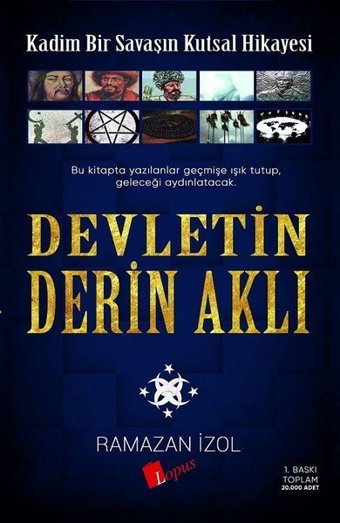 Devletin Derin Aklı-Kadim Bir Savaşın Kutsal Hikayesi Ramazan İzol Lopus
