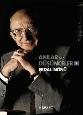 Anılar ve Düşünceler - 2 Erdal İnönü Boyut Yayın Grubu
