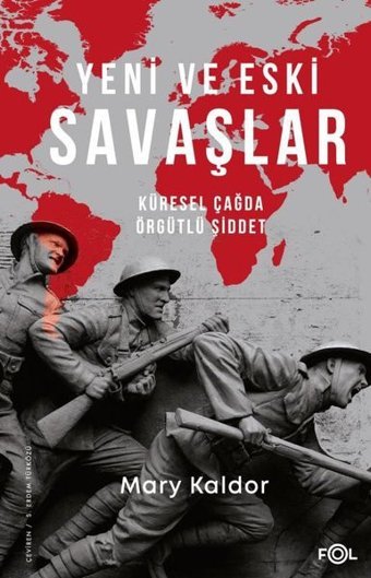Yeni ve Eski Savaşlar - Küresel Çağda Örgütlü Şiddet Mary Kaldor Fol Kitap