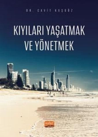 Kıyıları Yaşatmak ve Yönetmek Cavit Kuşgöz Nobel Bilimsel Eserler
