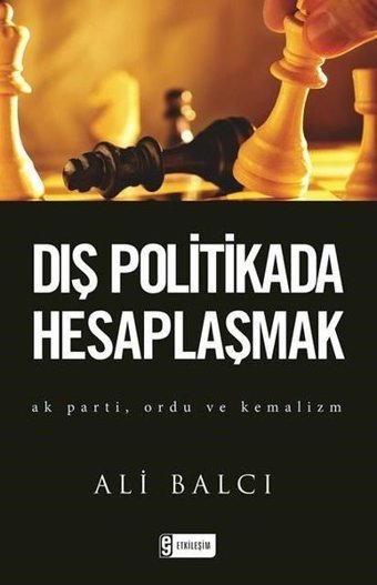 Dış Politikada Hesaplaşmak Ali Balcı Etkileşim