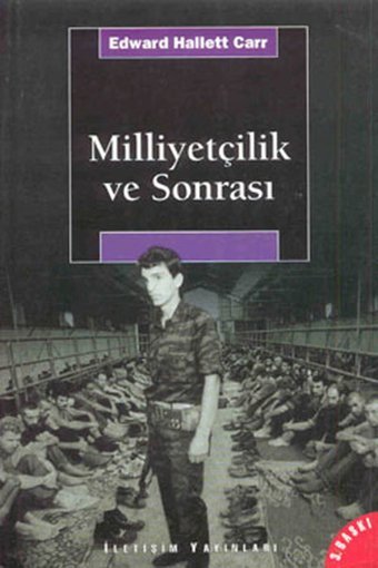 Milliyetçilik ve Sonrası Edward Hallett Carr İletişim Yayınları