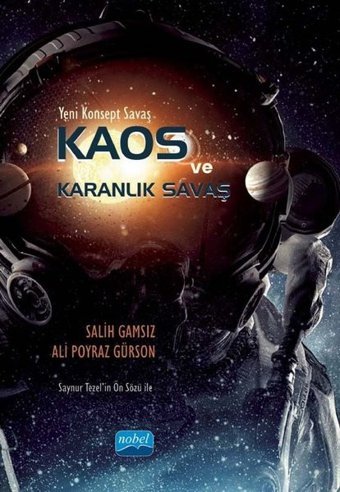 Yeni Konsept Savaş - Kaos ve Karanlık Savaş Ali Poyraz Gürson Nobel Akademik Yayıncılık