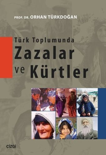 Türk Toplumunda Zazalar ve Kürtler Orhan Türkdoğan Çizgi Kitabevi