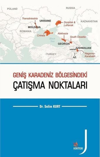 Geniş Karadeniz Bölgesindeki Çatışma Noktaları Selim Kurt Kriter