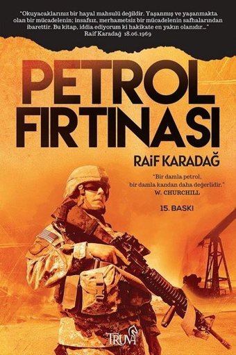 Petrol Fırtınası Raif Karadağ Truva Yayınları