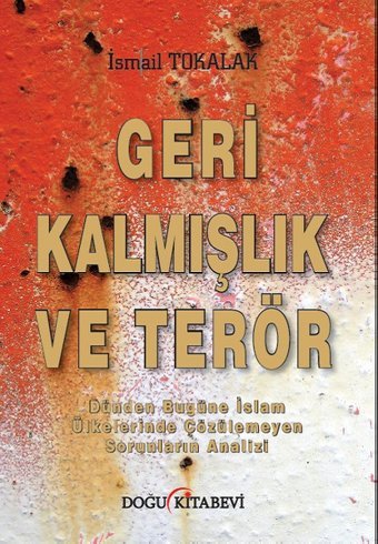 Geri Kalmışlık ve Terör İsmail Tokalak Doğu Kitabevi