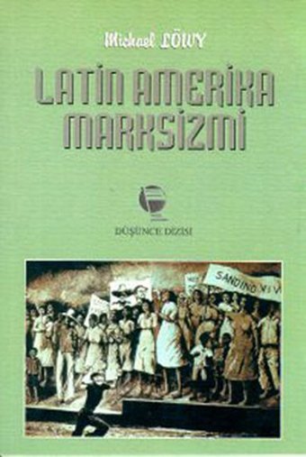 Latin Amerika Marksizmi Michael Löwy Belge Yayınları