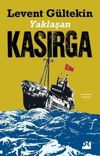 Yaklaşan Kasırga Levent Gültekin Doğan Kitap