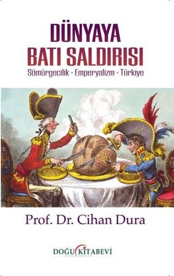 Dünyaya Batı Saldırısı Cihan Dura Doğu Kitabevi