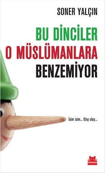 Bu Dinciler O Müslümanlara Benzemiy Soner Yalçın Kırmızı Kedi