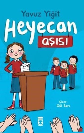 Heyecan Aşısı Yavuz Yiğit Timaş Çocuk