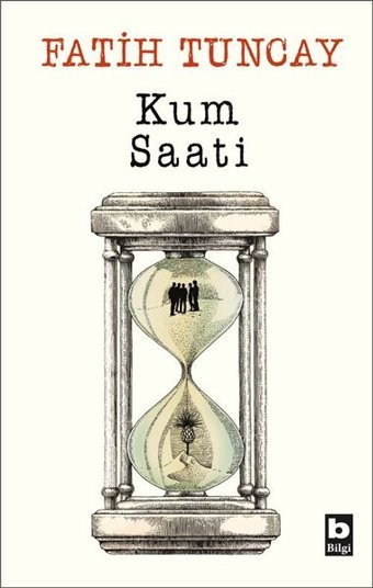 Kum Saati Fatih Tuncay Bilgi Yayınevi
