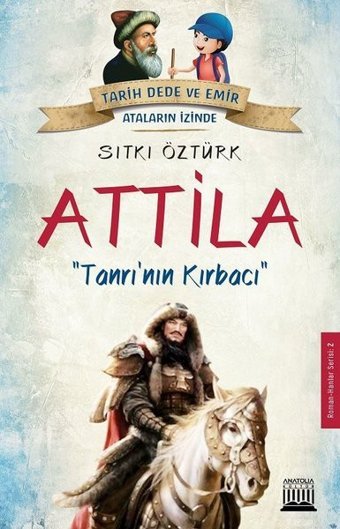 Attila-Tanrı'nın Kırbacı Sıtkı Öztürk Anatolia Kültür