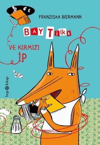 Bay Tilki ve Kırmızı İp Franziska Biermann Hep Kitap