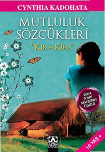 Mutluluk Sözcükleri - Kira Kira Cynthia Kadohata Altın Kitaplar