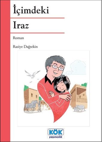 İçimdeki Iraz Raziye Dağtekin Kök Yayıncılık