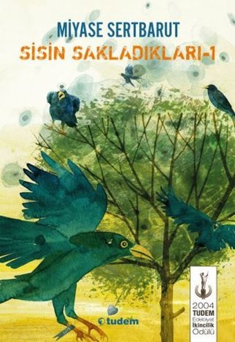 Sisin Sakladıkları 1 Miyase Sertbarut Tudem Yayınları