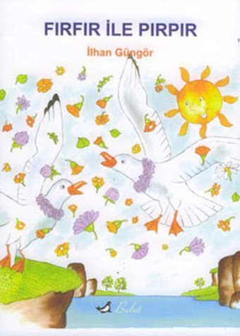 Fırfır ile Pırpır İlhan Güngör Bulut Yayınları