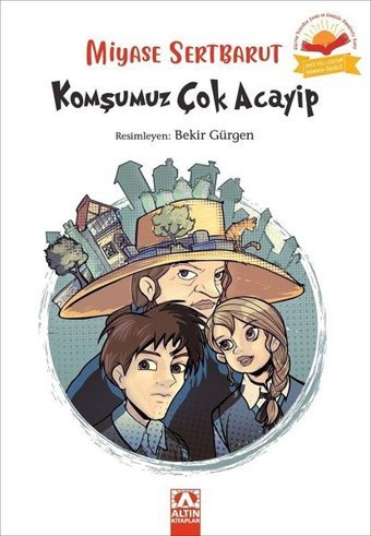 Komşumuz Çok Acayip Miyase Sertbarut Altın Kitaplar