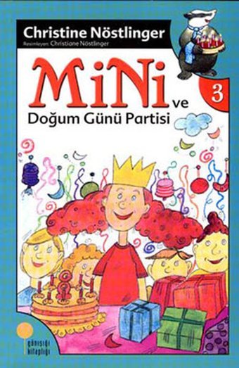 Mini Dizisi 3 - Mini ve Doğum Günü Partisi Christine Nöstlinger Günışığı Kitaplığı