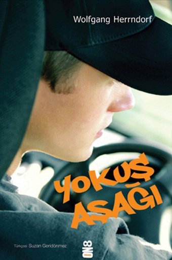 Yokuş Aşağı Wolfgang Herrndorf On8 Kitap