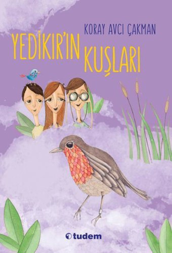 Yedikırın Kuşları Koray Avcı Çakman Tudem Yayınları