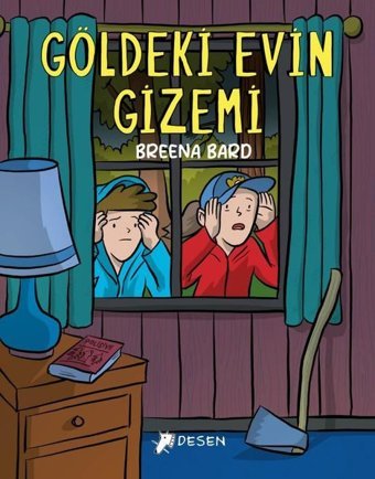 Göldeki Evin Gizemi Breena Bard Desen Yayınları