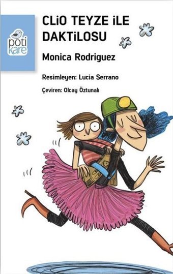 Clio Teyze ile Daktilosu Monica Rodriguez Pötikare Yayınları