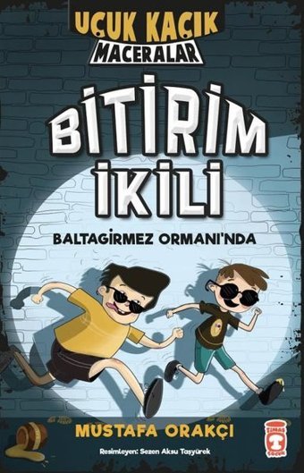 Bitirim İkili Baltagirmez Ormanında Mustafa Orakçı Timaş Çocuk