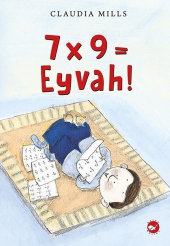 7x9= Eyvah! Claudia Mills Beyaz Balina Yayınları