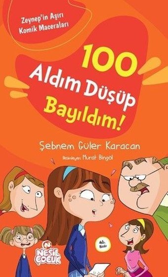 100 Aldım Düşüp Bayıldım Şebnem Güler Karacan Nesil Çocuk Yayınları