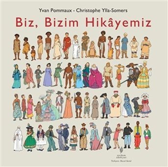 Biz Bizim Hikayemiz Yvan Pommaux, Christophe Ylla Somers Yordam Edebiyat