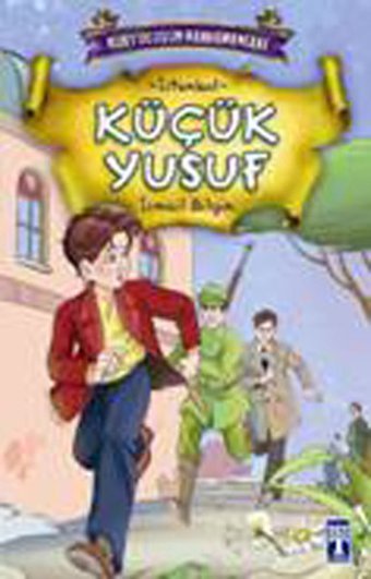 Kurtuluşun Kahramanları - Küçük Yusuf İsmail Bilgin Timaş Çocuk