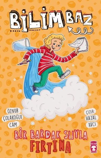 Bilimbaz - Bir Bardak Suyla Fırtına 2 Öznur Çolakoğlu Cam Timaş Çocuk