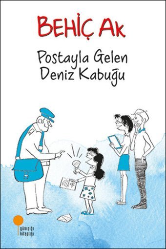 Postayla Gelen Deniz Kabuğu Behiç Ak Günışığı Kitaplığı